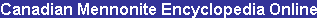 Canadian Mennonite Encyclopedia Online